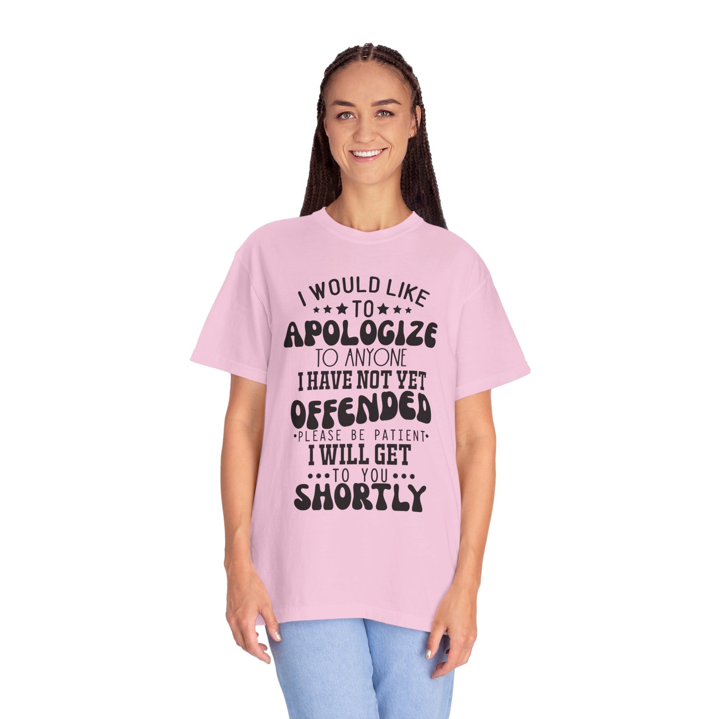 I would like to apologize - Unisex Garment-Dyed T-shirt